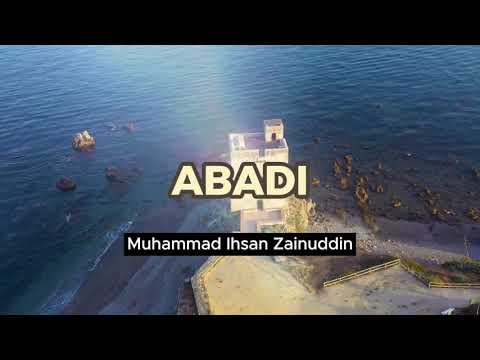 Abadi... (Sebuah Renungan Muhasabah Diri) | Dr. Muhammad Ihsan Zainuddin