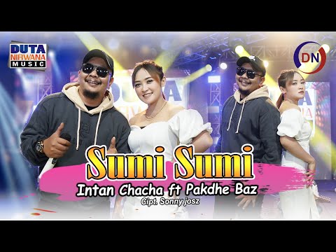 Intan Chacha Feat. Pakdhe Baz - SUMI SUMI [OFFICIAL] | Duta Nirwana Music
