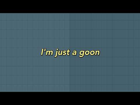 i'm just a goon