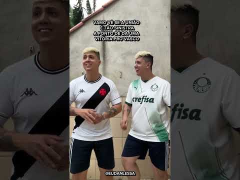 VASCO E PALMEIRAS UNIÃO SINISTRA #brasileirão