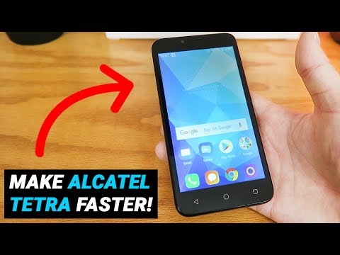 How to Make Alcatel Tetra Faster!