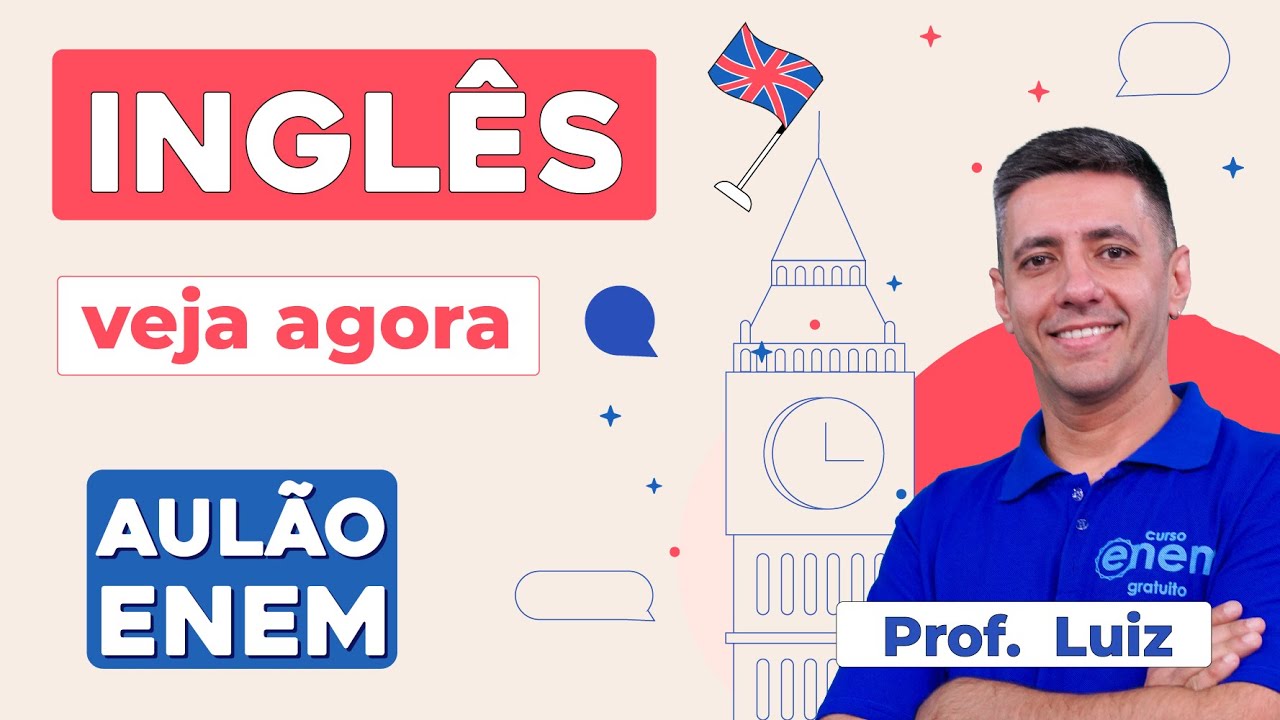 AULÃO DE INGLÊS PARA O ENEM: temas e técnicas essenciais | Aulão Enem | Luiz Carlos N. Junior