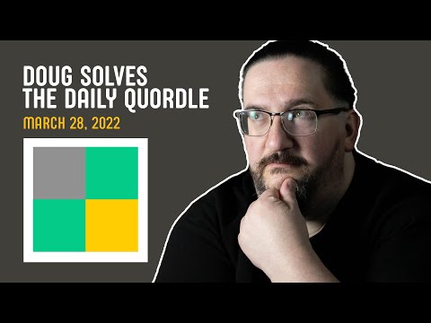 Doug plays today's Quordle  03/28/2022