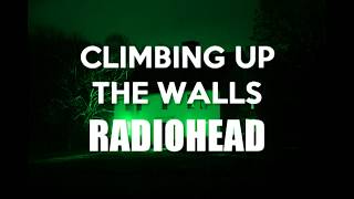 Climbing Up The Walls - Radiohead / Lyrics - Letra Subtitulada