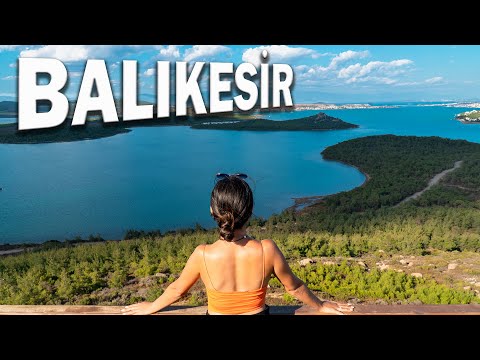 Balıkesir Gezilmeye Değer Mi?