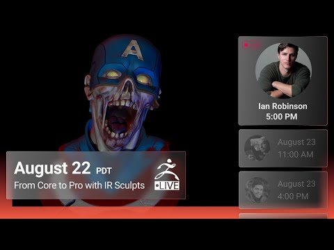From Core to Pro with IR Sculpts - Ian Robinson - ZBrush 2022