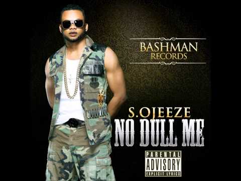 S.Ojeeze - No Dull Me (Freestyle)