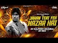 Jahan Teri Yeh Nazar Hai Circuit Dance Remix DJ Kalpesh DJNEX Amitab Hitsong Kishore Kumar