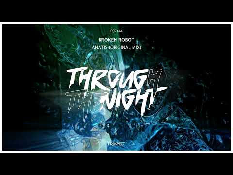 Broken Robot -  Anatis (Original Mix)