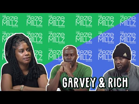 THE ZEZE MILLZ SHOW: FT RICH & GARVEY - "I Can't Quantify How Many Times I Had Cheated"