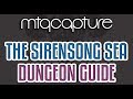 The Sirensong Sea - Lv.61 Dungeon Guide