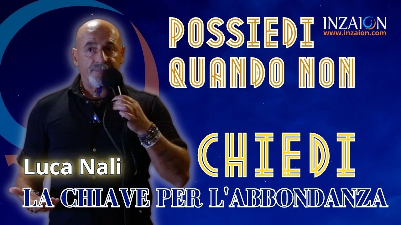 POSSIEDI QUANDO NON CHIEDI - Luca Nali