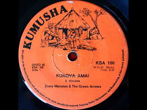 Zexie Manatsa & The Green Arrows   Kurova Amai Baba Tipeiwo Ndege Full Single