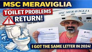 MSC Meraviglia Toilet Problems Return — I Got The SAME Letter in 2024