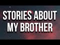 Drake Stories About My Brother Lyrics