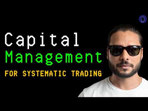 Capital Management for Systematic Trading | The Discipline of Compounding