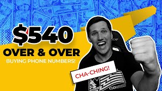 I made $500 over and over again buying phone numbers (here