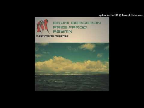 Bruni Bergeron Pres. Fargo - Abymn (Wandii's Expanded Remix)