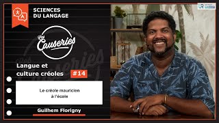 Causeries Sciences du langage - Langue et culture créoles #14 - Le créole mauricien à l’école