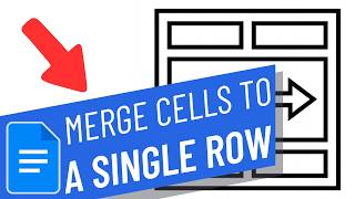 How to Merge Cells into a Single Row in Google Docs