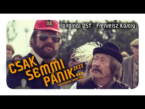 CSAK SEMMI PÁNIK "OST" 2K22 (TheReMiXeR RMX) FILMZENE
