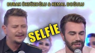 Burak Öksüzoğlu & Kemal Doğulu - Selfie