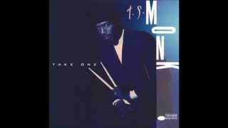 T.S. Monk - Monaco (Kenny Dorham)
