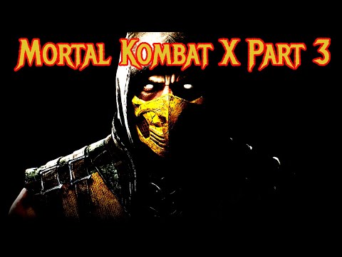 Mortal Kombat X Part 3 (Gameplay No Commentary)