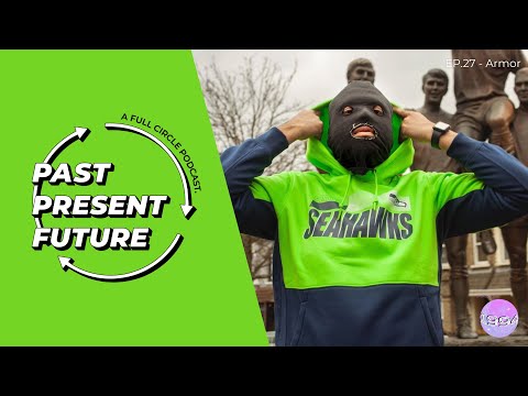 'Past, Present, Future' Ep.27 - Armor