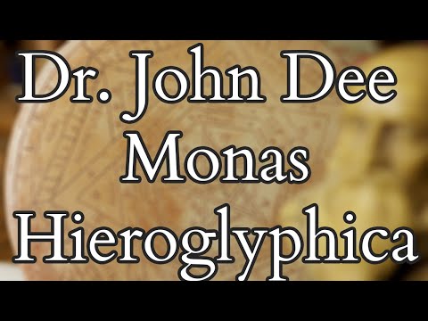 John Dee - The Monas Hieroglyphica - Part I - History and Context