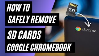 How To Safely Remove SD Card from Chromebook