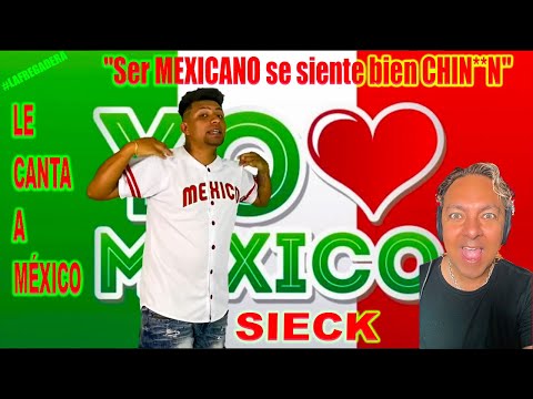 "Ser MEXICANO se siente bien CHIN**N" (2/4) - SIECK 🟩⬜🟥 - LE RAPEA CON AMOR A SU PATRIA - SERRALDE