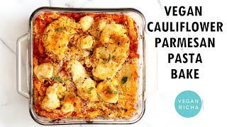 Vegan Cauliflower Parmesan Pasta Bake | Vegan Richa