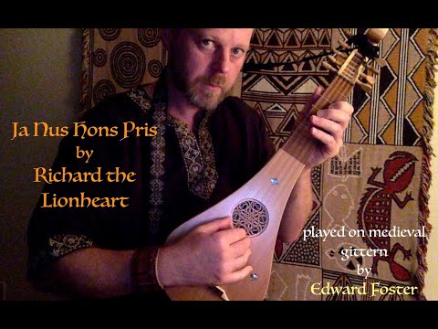 Ja Nus Hons Pris by Richard the Lionheart - Edward Foster - medieval gittern #medievalmusic #music