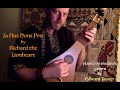 Ja Nus Hons Pris By Richard The Lionheart Edward Foster Medieval Gittern Medievalmusic Music