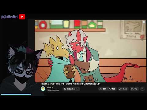 @killedirl reacts to Tavern Crawl - Twisted Taverns Animated Cinematic (D&D)