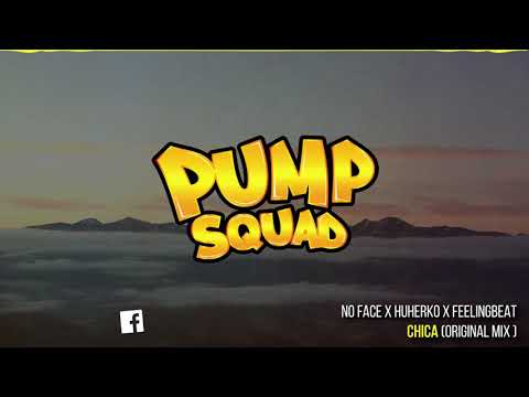 No Face x Huherko x FeelingBeat - Chica  (Original Mix)