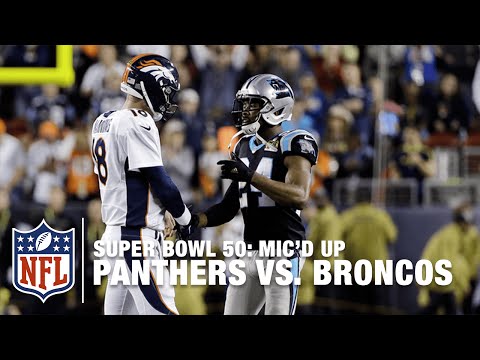 Panthers vs. Broncos: Super Bowl 50 | Second Half Mic’d Up Highlights | Inside the NFL
