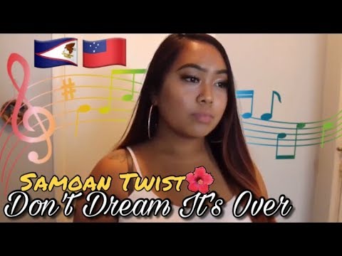Samoan Version of “Don’t Dream It’s Over” (Cover) // Michelle Villas