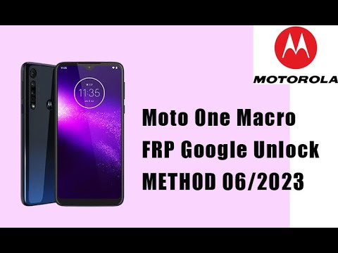 Motorola One Macro XT2016  The Latest 2023 Remove FRP Lock Google bypass Unlock TUTORIAL 06/2023