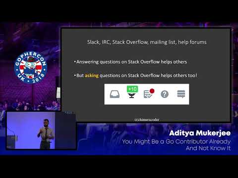 GopherCon UK 2018: Aditya Mukerjee - You Might Be a Go Contributor Already and Not Know It