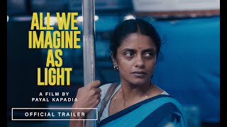 Trailer for Preview: All We Imagine as Light