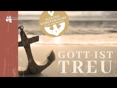 EFG Weimar Livestream Gottesdienst 11.01.2026 Allianzgebetswoche "Fundament unseres Glaubens"