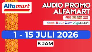 Download lagu Audio Promo Alfamart 1 - 15 JULI 2026 - Non-Stop 8 Jam / 1 SIFT FULL - TerUpdate mp3