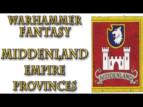 Warhammer Fantasy Lore - Middenland, Empire Provinces Lore