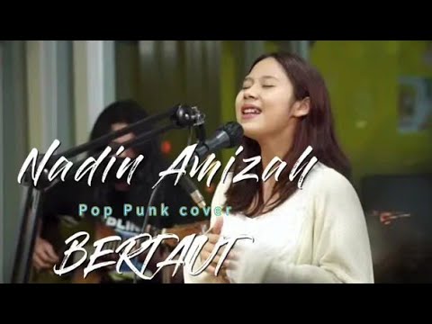 NADIN AMIZAH - BERTAUT POP PUNK  BERTAUT COVER ROCk (VIRAL TIKTOK COVER)