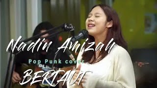 Download lagu NADIN AMIZAH - BERTAUT POP PUNK BERTAUT COVER ROCk (VIRAL TIKTOK COVER) mp3 Download lagu NADIN AMIZAH - BERTAUT POP PUNK BERTAUT COVER ROCk (VIRAL TIKTOK COVER) mp3