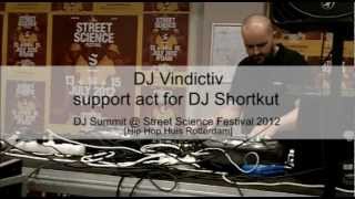 DJ Vindictiv support act for DJ Shortkut @DJSummit Street Science Festival Rotterdam