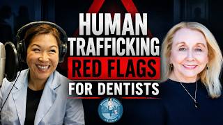 Human Trafficking Red Flags Every Dental Team Should Recognize