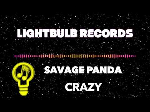 [Trap] -  Savage Panda - CRAZY [LightBulb Records Release]